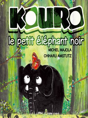 cover image of Kouro le petit éléphant noir